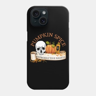 Pumpkin Spice and Reproductive Rights Feminist Witch Phone Case