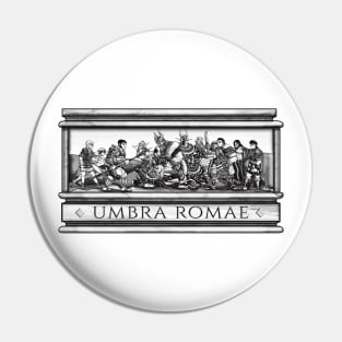 Umbra Romae BW Version Pin