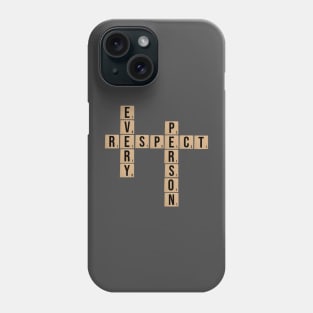 Scrabble - Respect Every Person Phone Case