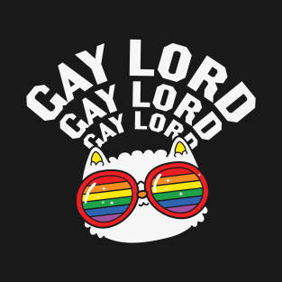 Funny Pride Cat Gay Lord T-Shirt