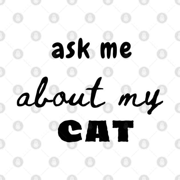 Ask me about my Cat by adee Collections 