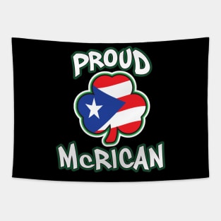 Proud McRican Irish and Puerto Rican Saint Patricks Day Tapestry