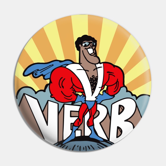 Super Verb Schoolhouse Rock Pin by Alema Art