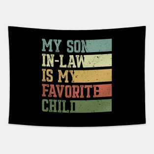 My Son In Law Is My Favorite Child Tapestry