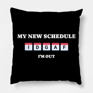 Retired and Tired Funny Design Pillow