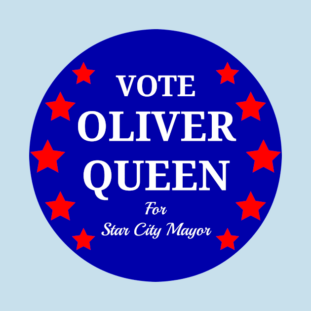 Vote Oliver Queen For Star City Mayor - Patriotic Button Design by FangirlFuel