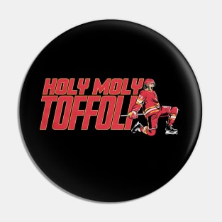 Tyler Toffoli Holy Moly Pin