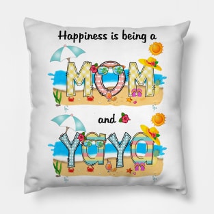 Happiness Is Being A Mom And Yaya Summer Beach Happy Mother's Pillow