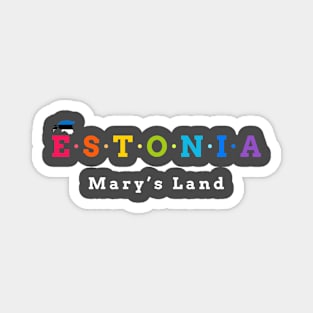 Estonia, Mary’s Land (Flag Version) Magnet