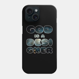 GOD IS A DESIGNER Phone Case