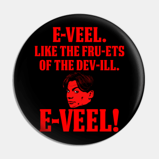 Evil, Like the Fruits of the Devil. EVIL! Pin