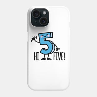 Hi Five! Phone Case