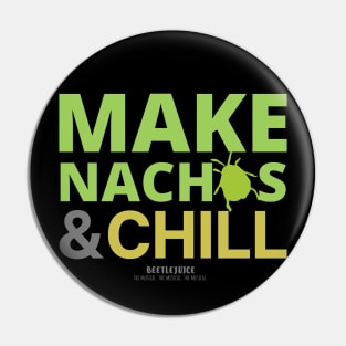 Make nachos and chill Pin