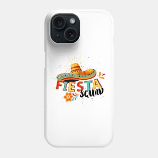 Fiesta Squad Sombrero Mexico Party Cinco De Mayo Matching Phone Case