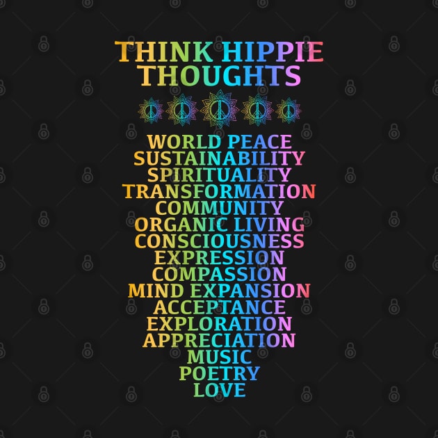 Think Hippie Thoughts by Scottish Arms Dealer