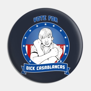 Vote for Dick Casablancas Pin