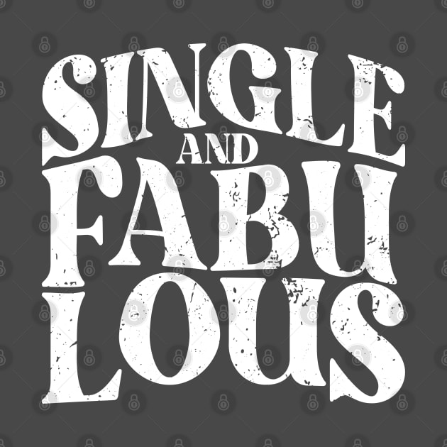 Single and Fabulous - Single Valentines Day by Fitastic