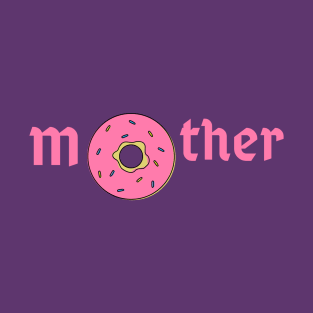 Mother day T-Shirt