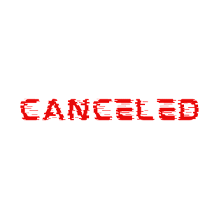 canceled T-Shirt