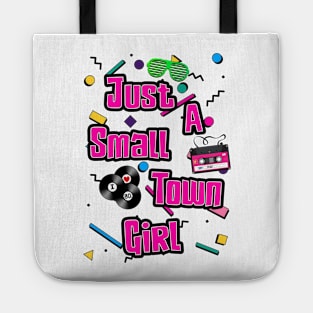 Just A small Time Girl Tote