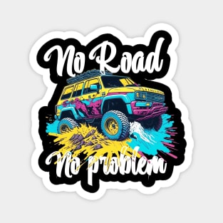 No Road No Problem offroad adventure retro design. Magnet