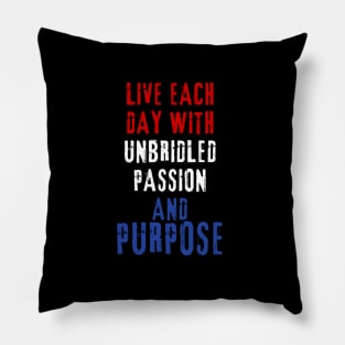 Live each day Pillow