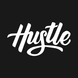 hustle T-Shirt