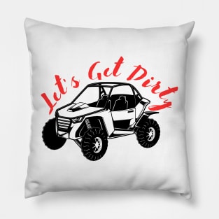 Let's Get Dirty Pillow