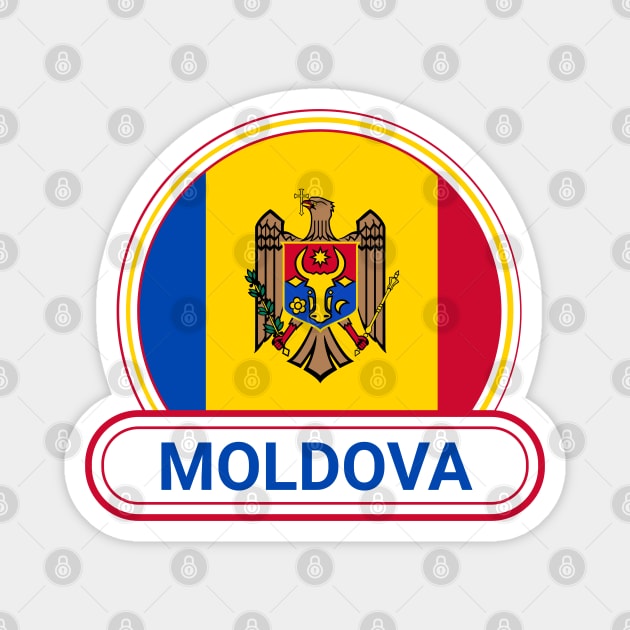 Moldova Country Badge - Moldova Flag Magnet by Yesteeyear