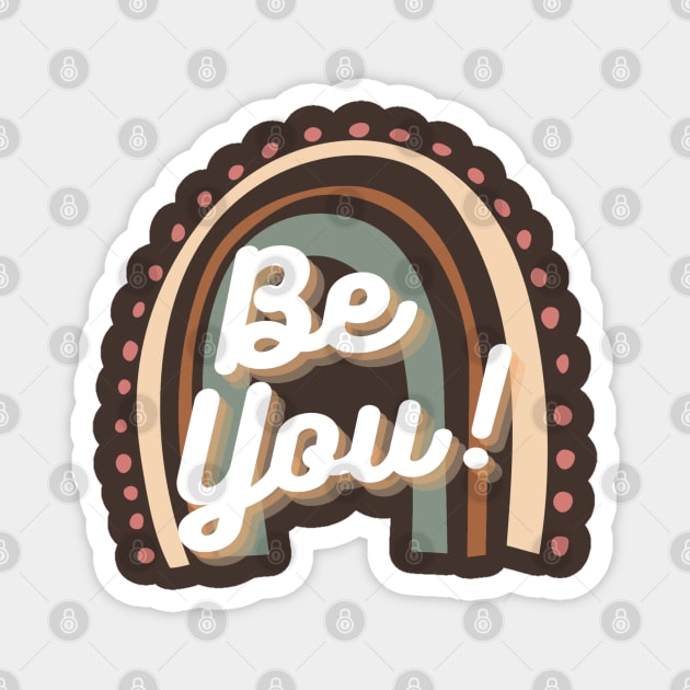 Be You Magnet by Funky Mama