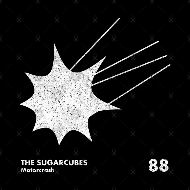 The Sugarcubes / Motorcrash / Minimal Artwork Design by saudade