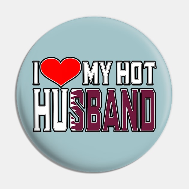 I Love My Hot Qatari Husband Pin by Just Rep It!!