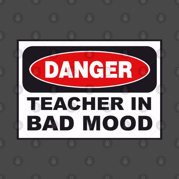 Danger! Teacher in bad mood! by Ebazar.shop