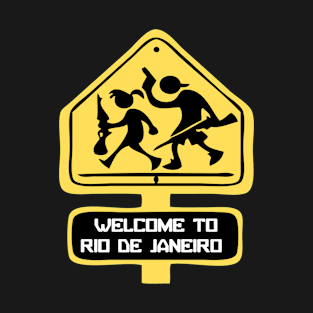 Welcome To Rio De Janeiro T-Shirt