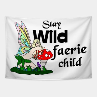 Stay Wild Faerie Child Tapestry