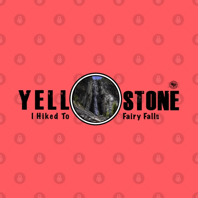 I Hiked to Fairy Falls, Yellowstone National Park by Smyrna Buffalo