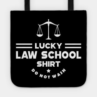 Law - Lucky Law School Shirt Do Not Wash Tote