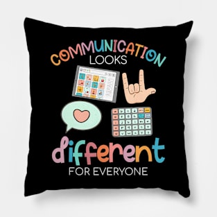 Communication Looks Different For Everyone Autism Awareness Pillow