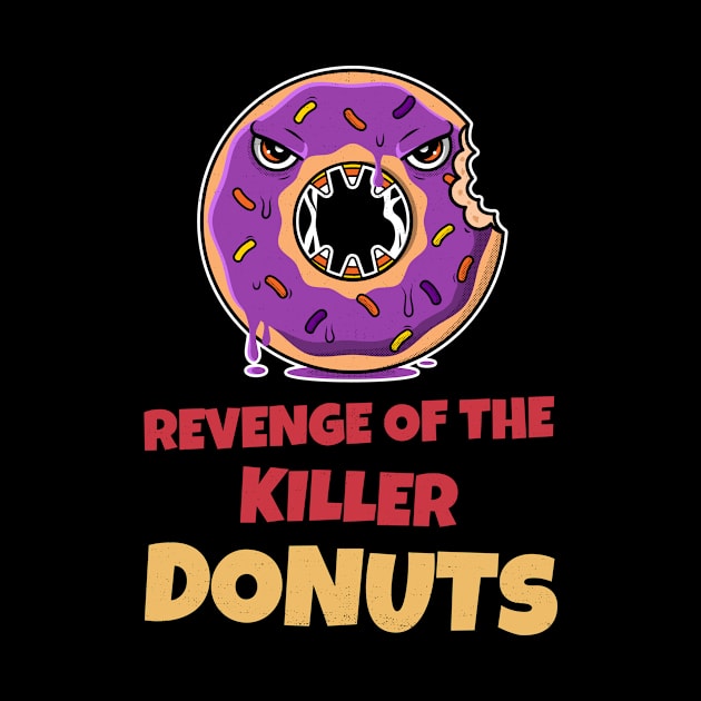 Revenge of the Killer Donuts by TheRelaxedWolf