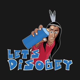 Let's Disobey T-Shirt