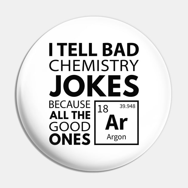 Chemistry Jokes Argon Pin by LuckyFoxDesigns