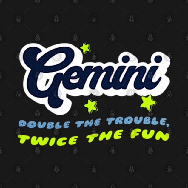 Gemini Double the Trouble Zodiac Snarky Birthday by Lavender Celeste