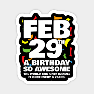 Leap Year Birthday Feb 29th Birthday Leap Day Birthday Magnet