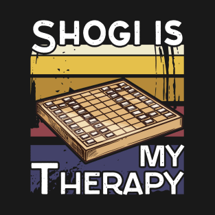 Shogi Is My Therapy, Japanese Chess Board Game Lovers T-Shirt