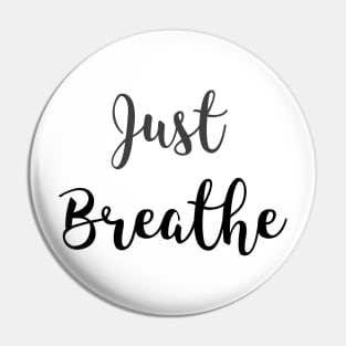 Just Breathe Pin