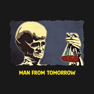 MAN FROM TOMORROW T-Shirt