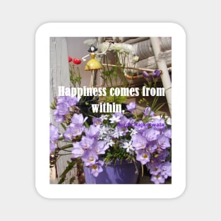 Happiness Comes From Within - Happy Positive Inspirational Quotes Blue Purple Freesia Flowers Floral Magnet