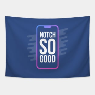 Notch So Good Tapestry