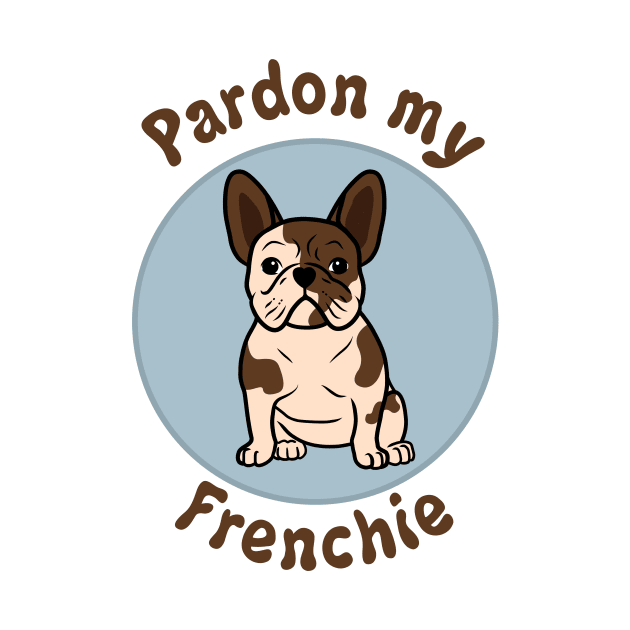 Pardon my Frenchie by PaletteDesigns