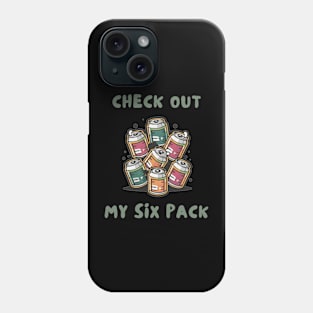 Check out my six pack Phone Case